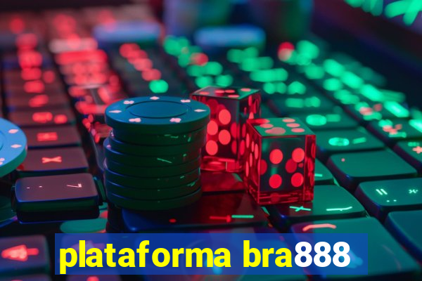 plataforma bra888